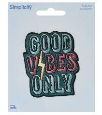 Simplicity - Good Vibes Only Applique